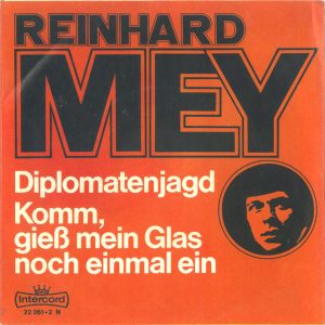 Reinhard Mey - Diplomatenjagd / Komm, Gieß Mein Glas Noch Einmal Ein - Afbeelding 2