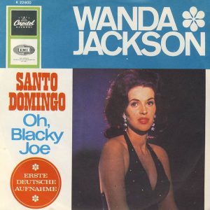 Wanda Jackson - Santo Domingo / Oh, Blacky Joe