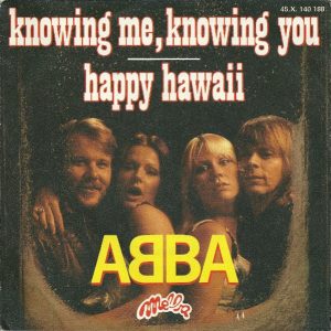 ABBA - Knowing Me, Knowing You / Happy Hawaii