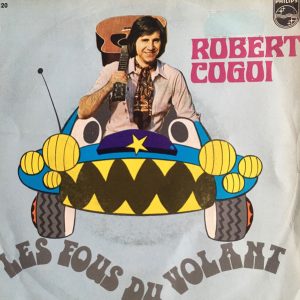 Robert Cogoi - Les Fous Du Volant