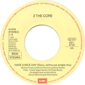 2 The Core - Have A Nice Day - Afbeelding 4