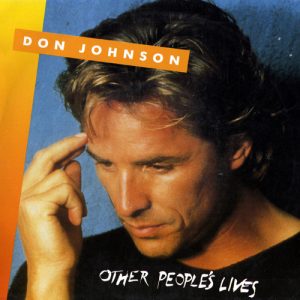 Don Johnson - Other People's Lives