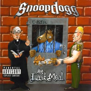 Snoop Dogg - Tha Last Meal