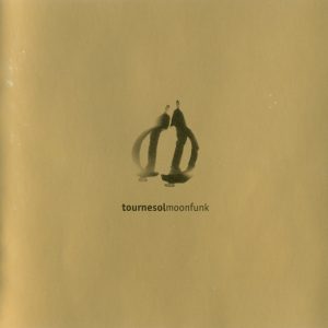 Tournesol - Moonfunk