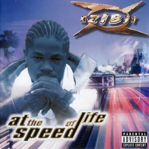 Xzibit - At The Speed Of Life