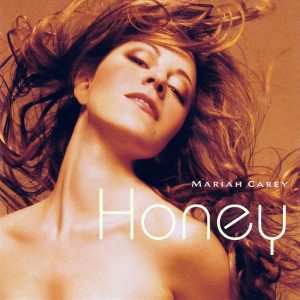 Mariah Carey - Honey