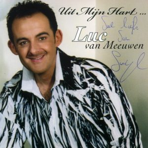 Luc Van Meeuwen - Uit Mijn Hart ...