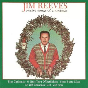 Jim Reeves - Twelve Songs Of Christmas