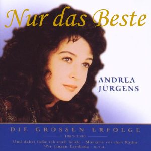 Andrea Jürgens - Nur Das Beste (Die Grossen Erfolge 1983 - 2000)