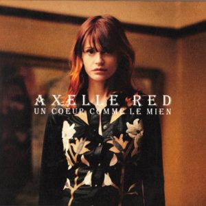 Axelle Red - Un Coeur Comme Le Mien