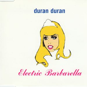 Duran Duran - Electric Barbarella