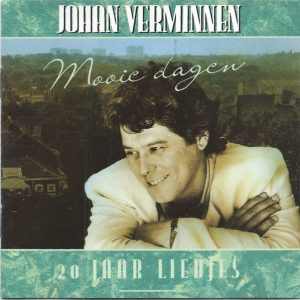 Johan Verminnen - Mooie Dagen - 20 Jaar Liedjes