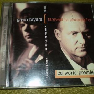 Gavin Bryars - Charlie Haden, Julian Lloyd Webber, Nexus (18) - Farewell To Philosophy