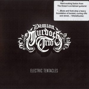 Damian Murdoch Trio - Electric Tentacles