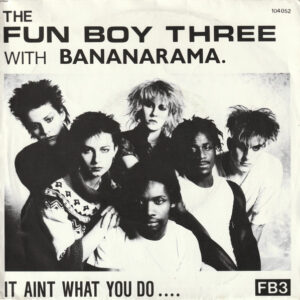 Fun Boy Three - It Aint What You Do....
