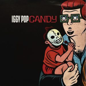 Iggy Pop - Candy