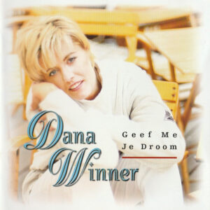 Dana Winner - Geef Me Je Droom