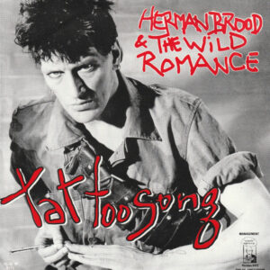 Herman Brood & His Wild Romance - Tattoo Song