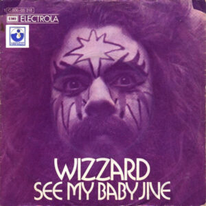 Wizzard (2) - See My Baby Jive