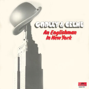 Godley & Creme - An Englishman In New York