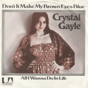 Crystal Gayle - Don't It Make My Brown Eyes Blue
