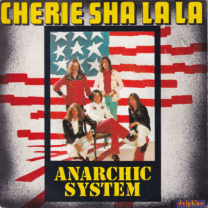 Anarchic System - Cherie Sha La La