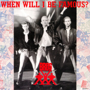Bros - When Will I Be Famous?