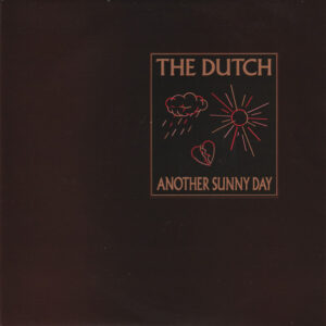 The Dutch - Another Sunny Day