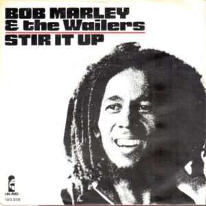 Bob Marley & The Wailers - Stir It Up