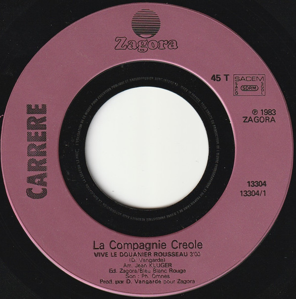 La Compagnie Créole - Vive Le Douanier Rousseau ! 3 La Compagnie Créole - Vive Le Douanier Rousseau !