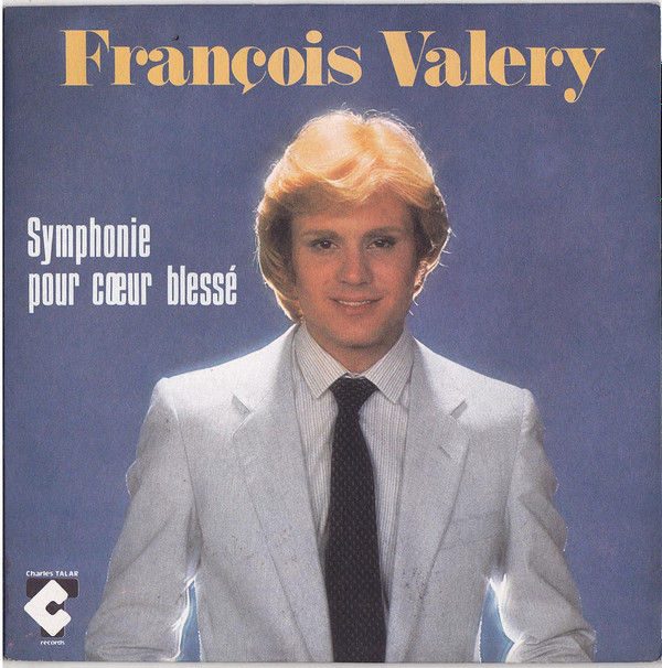 François Valéry - Symphonie Pour Cœur Blessé 1 François Valéry - Symphonie Pour Cœur Blessé