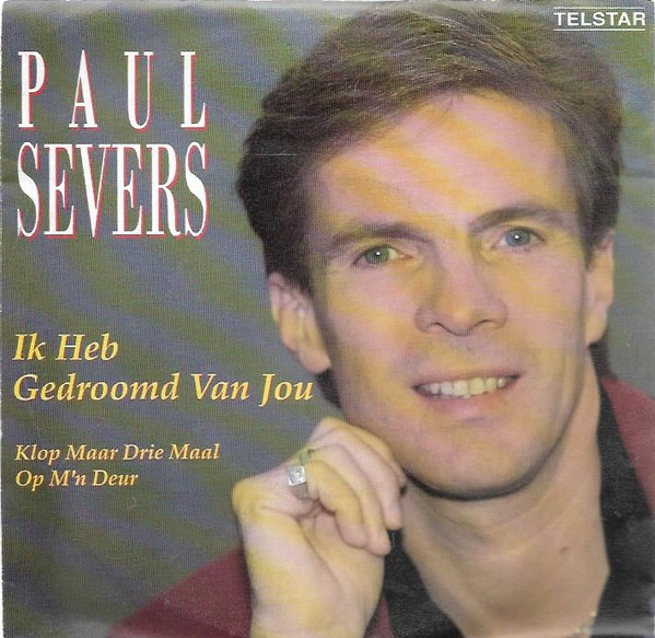 Paul Severs - Ik Heb Gedroomd Van Jou 1 Paul Severs - Ik Heb Gedroomd Van Jou