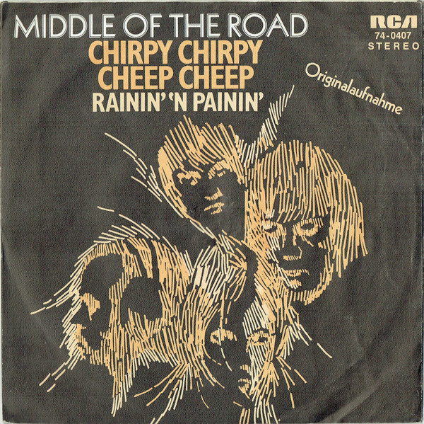 Middle Of The Road - Chirpy Chirpy Cheep Cheep 2 Middle Of The Road - Chirpy Chirpy Cheep Cheep