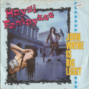 Haysi Fantayzee - John Wayne Is Big Leggy