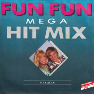 Fun Fun - Mega Hit Mix