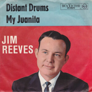 Jim Reeves - Distant Drums / My Juanita