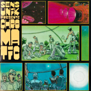 Sens Unik - Chromatic