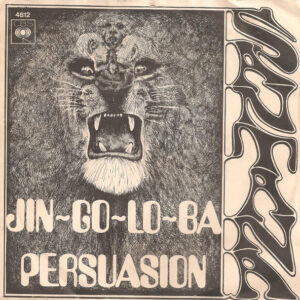 Santana - Jin-Go-Lo-Ba / Persuasion