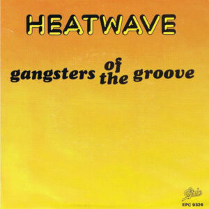 Heatwave - Gangsters Of The Groove