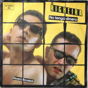 Righeira - No Tengo Dinero
