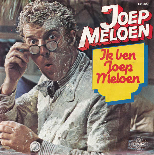 Joep Meloen - Ik Ben Joep Meloen / Ik Wil Met Jou Wel Zeven Weken... 1 Joep Meloen - Ik Ben Joep Meloen / Ik Wil Met Jou Wel Zeven Weken...