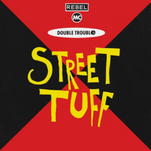 Rebel MC - Street Tuff