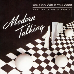 Modern Talking - You Can Win If You Want (Special Single Remix)