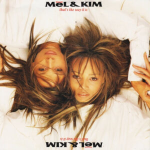 Mel & Kim - That's The Way It Is