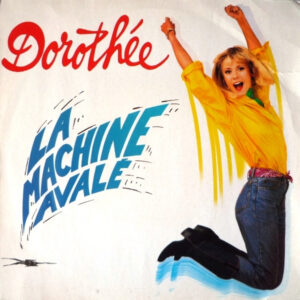 Dorothée - La Machine Avalé