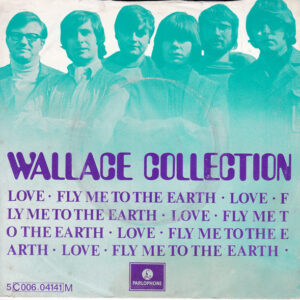 Wallace Collection - Love / Fly Me To The Earth