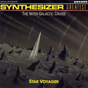 Star Voyager - Synthesizer Greatest - The Inter-Galactic Cruise