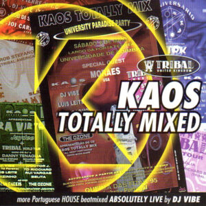 DJ Vibe - Kaos Totally Mixed (More Portuguese House Beatmixed Absolutely Live)