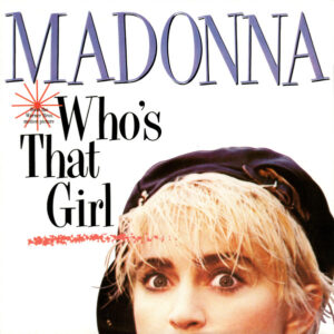 Madonna - Who's That Girl