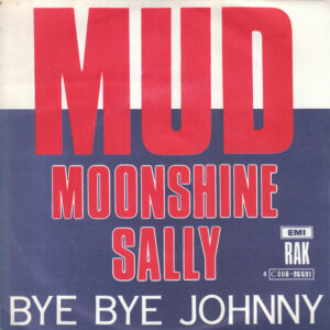 Mud - Moonshine Sally